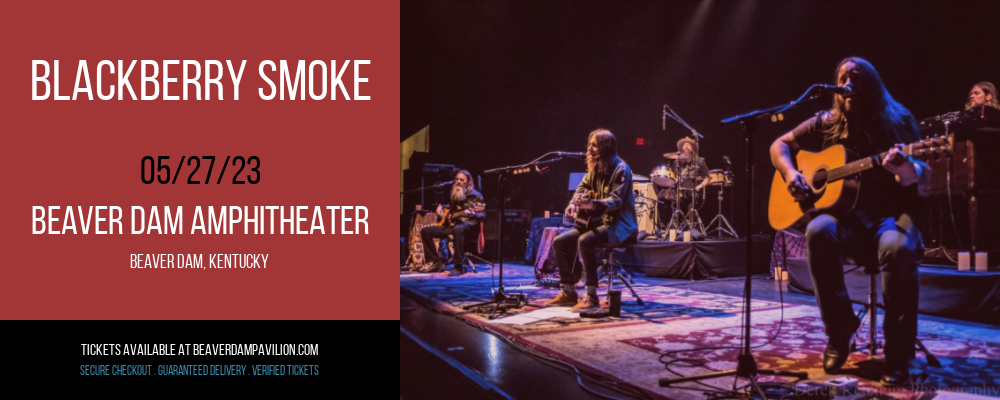 Blackberry Smoke at Beaver Dam Amphitheater