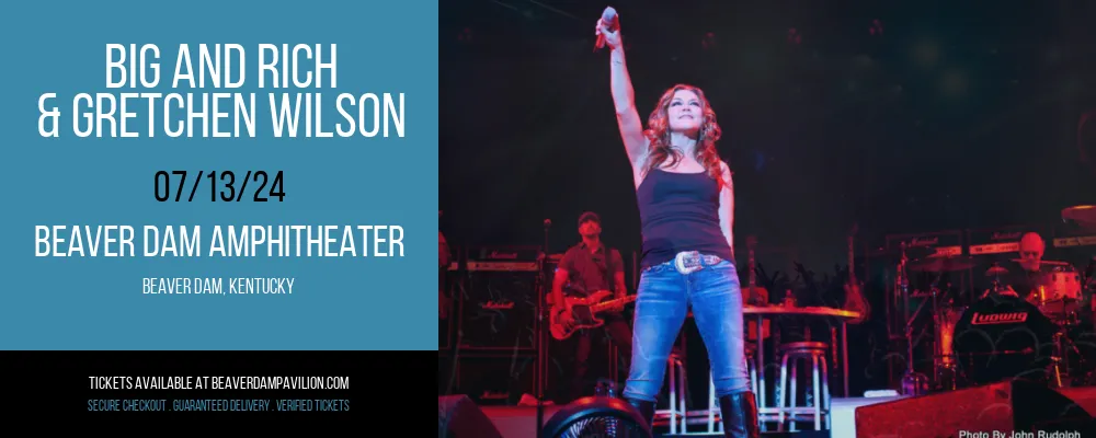 Big and Rich & Gretchen Wilson at Beaver Dam Amphitheater